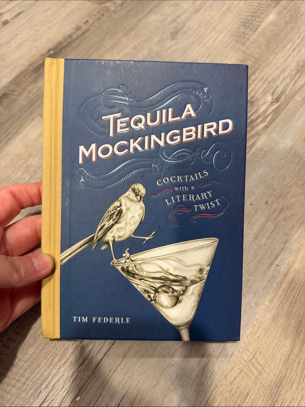 Tequila Mockingbird Cocktail Hardback Recipe Book